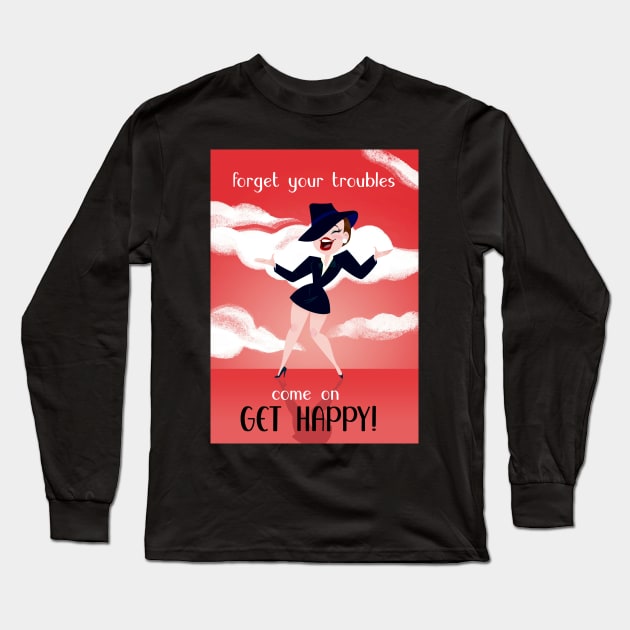 Come On, Get Happy! Long Sleeve T-Shirt by JoTheZette